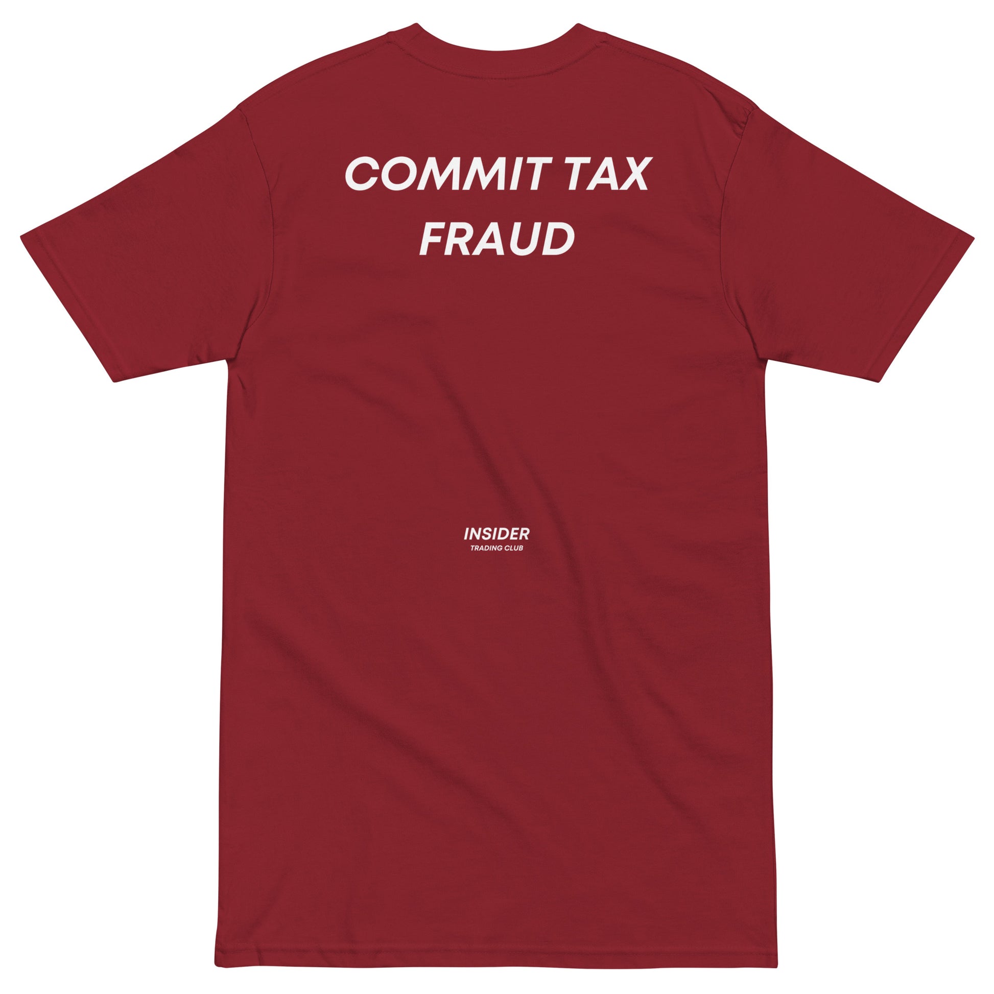 Commit Tax Fraud T-shirt - insiderclo