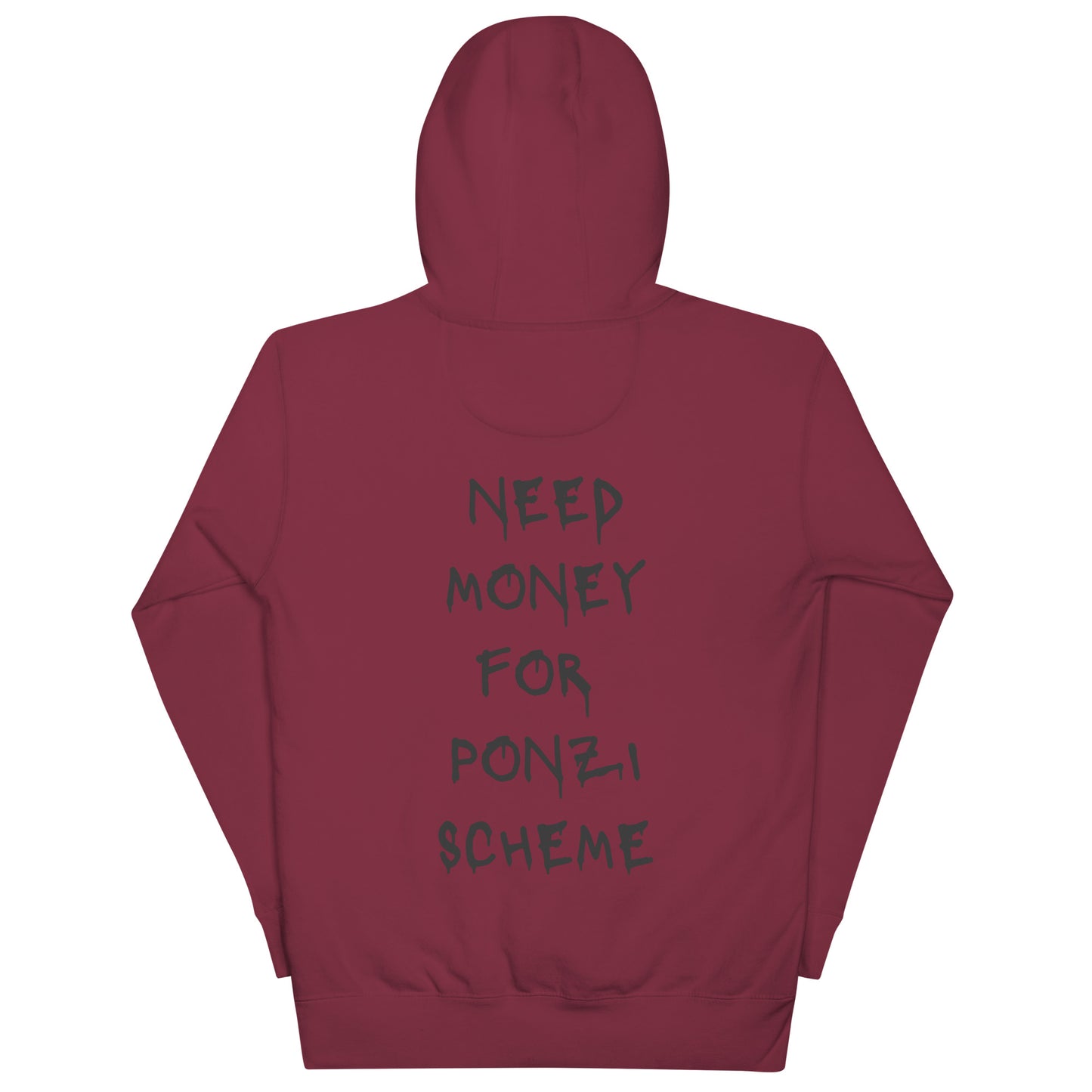 Need Money For Ponzi Scheme Hoodie - insiderclo