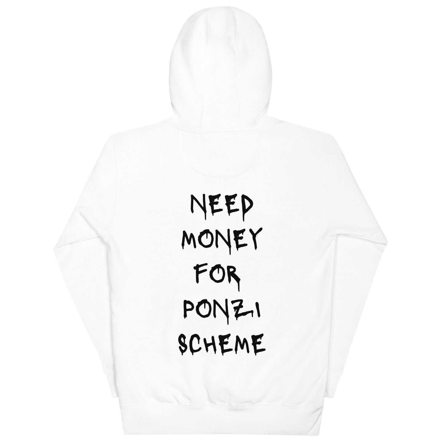 Need Money For Ponzi Scheme Hoodie - insiderclo