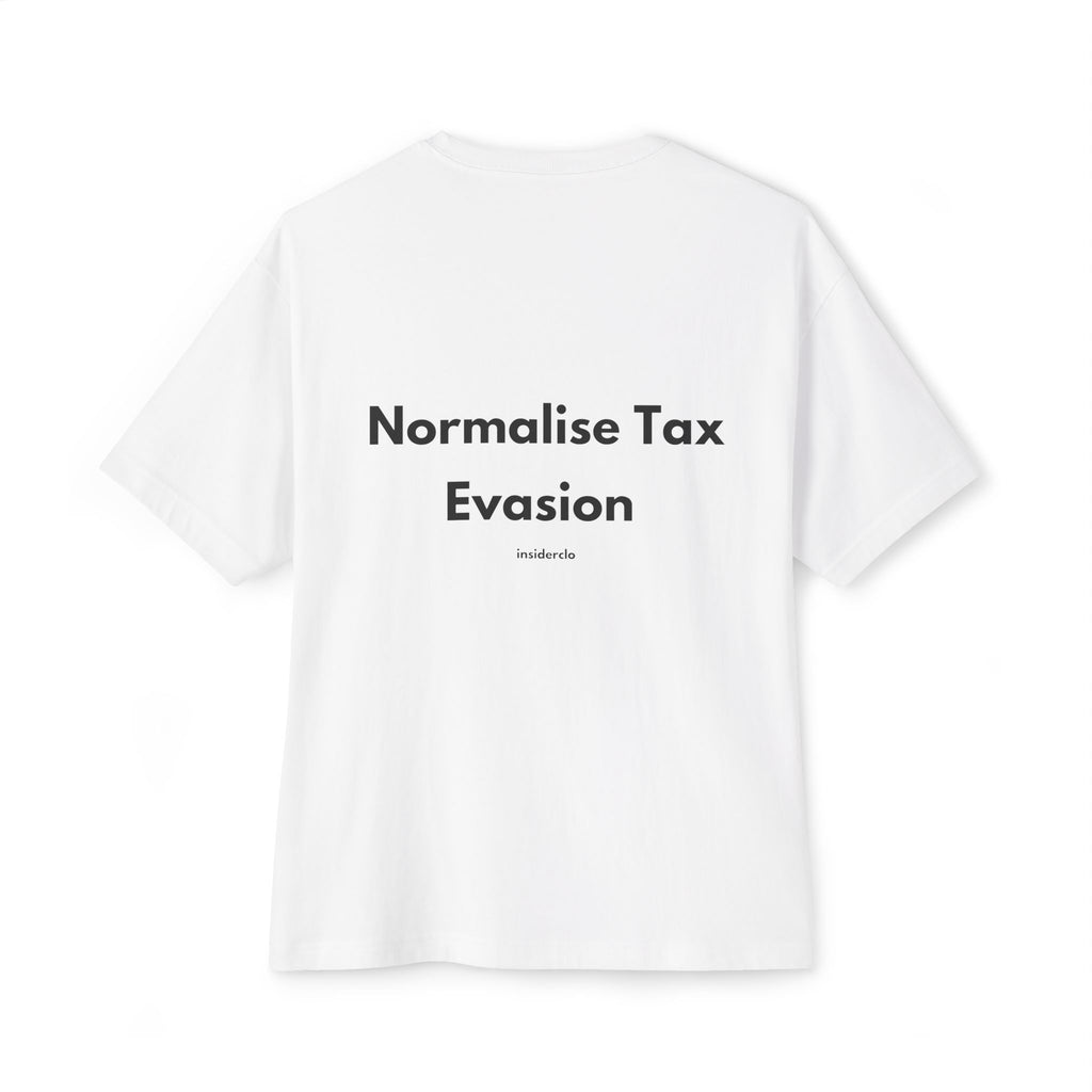 Normalise Tax Evasion T-Shirt