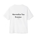 Normalise Tax Evasion T-Shirt