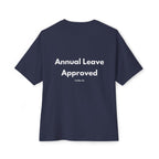 Annual Leave Approved T-Shirt