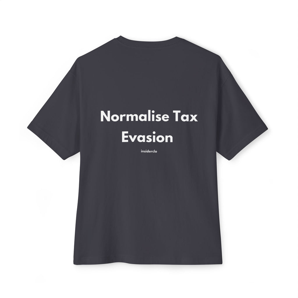 Normalise Tax Evasion T-Shirt