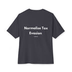 Normalise Tax Evasion T-Shirt