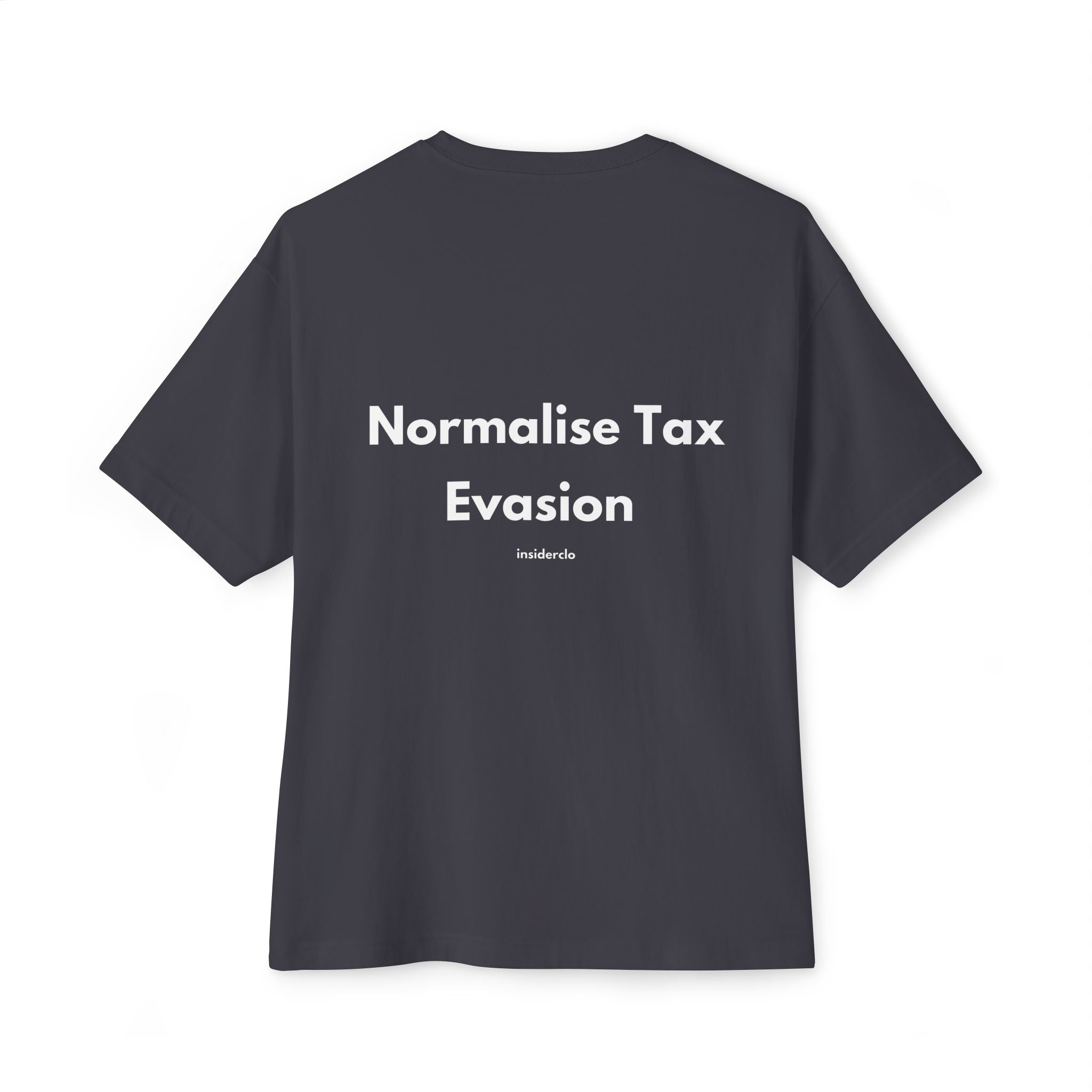 Normalise Tax Evasion T-Shirt