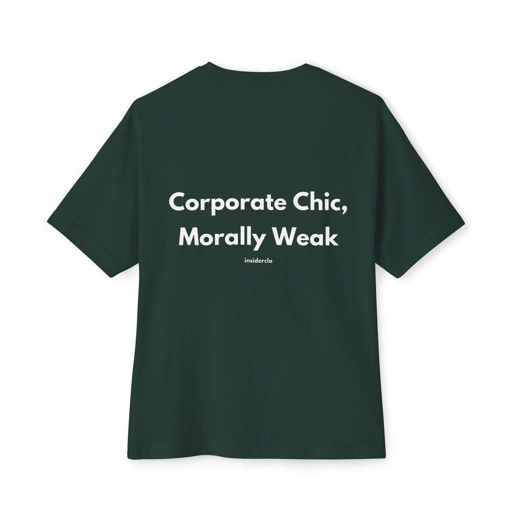 Corporate Chic, Morally Weak T-Shirt