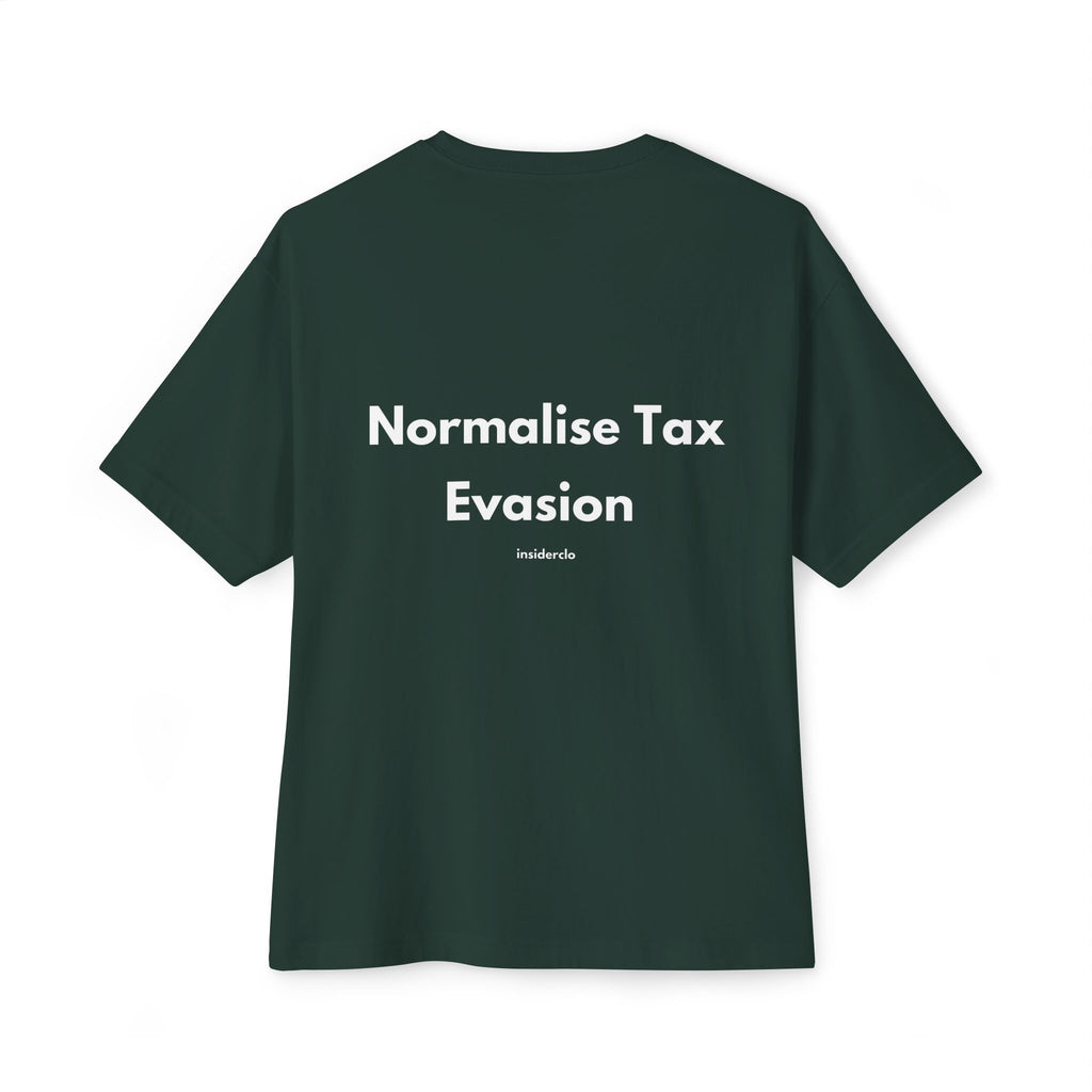 Normalise Tax Evasion T-Shirt