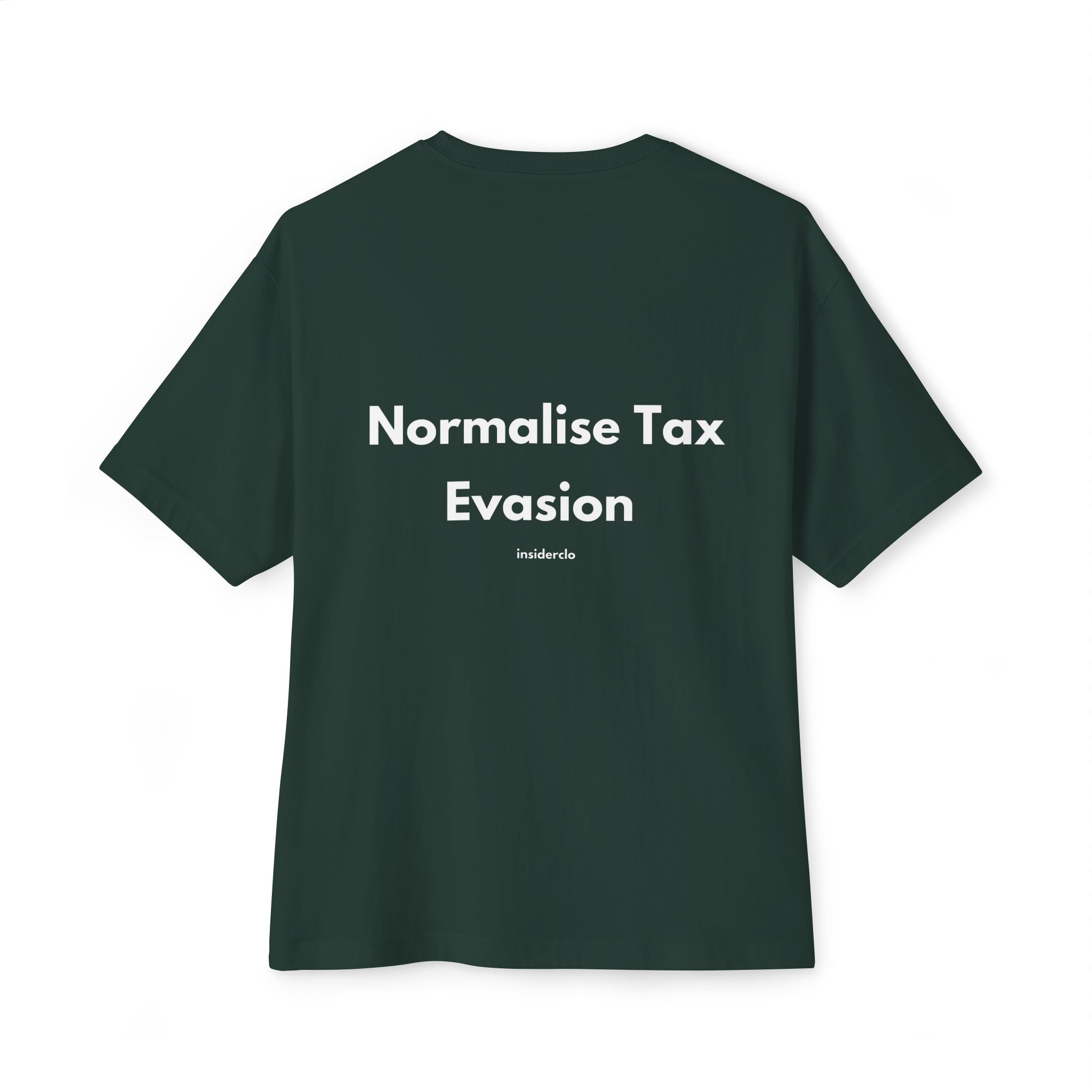 Normalise Tax Evasion T-Shirt
