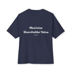 Maximise Shareholder Value T-Shirt