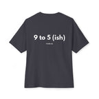 9 to 5 (ish) T-Shirt