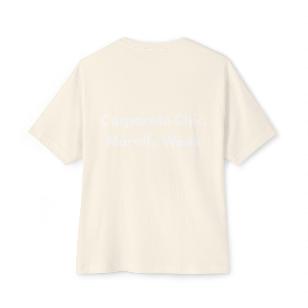Corporate Chic, Morally Weak T-Shirt