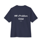 HR’s Problem Child T-Shirt
