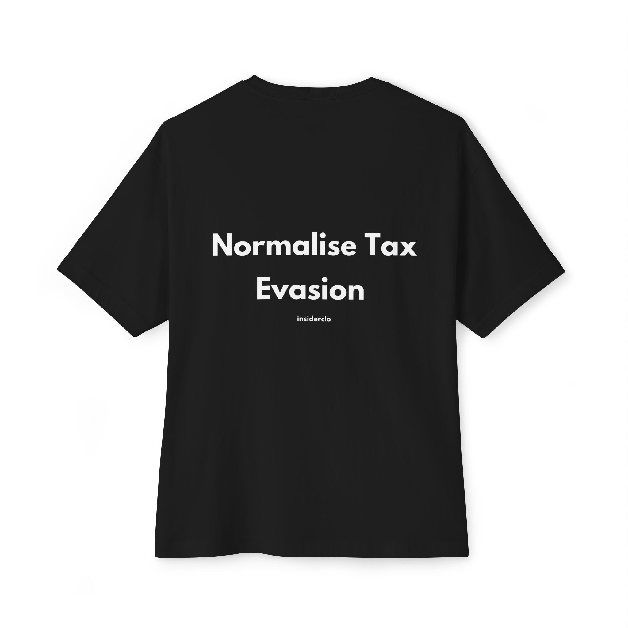 Normalise Tax Evasion T-Shirt