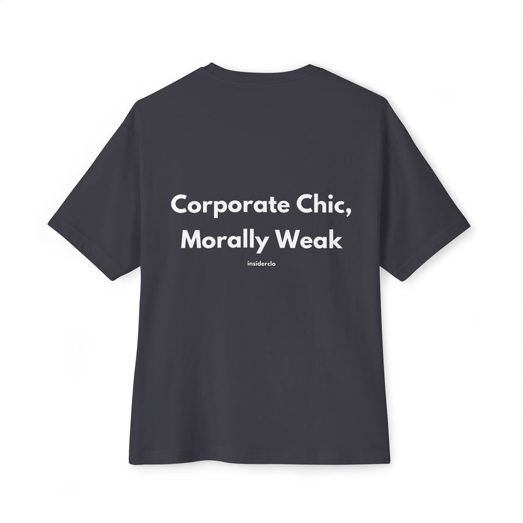 Corporate Chic, Morally Weak T-Shirt
