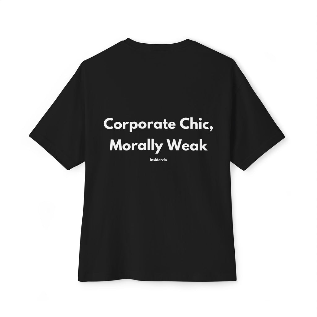 Corporate Chic, Morally Weak T-Shirt