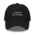 Commit Tax Evasion Cap - insiderclo