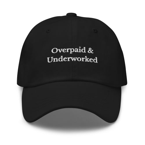 Overpaid & Underworked Cap - insiderclo