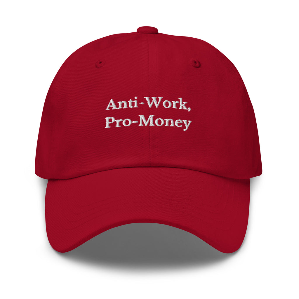 Anti - Work, Pro - Money Cap - insiderclo