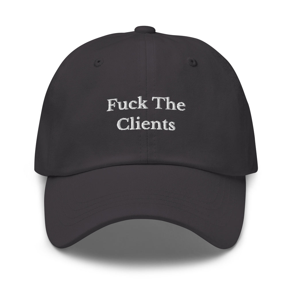 Fuck The Clients Cap - insiderclo