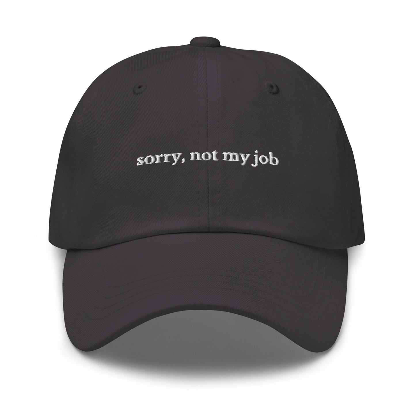 Sorry, not my job Cap