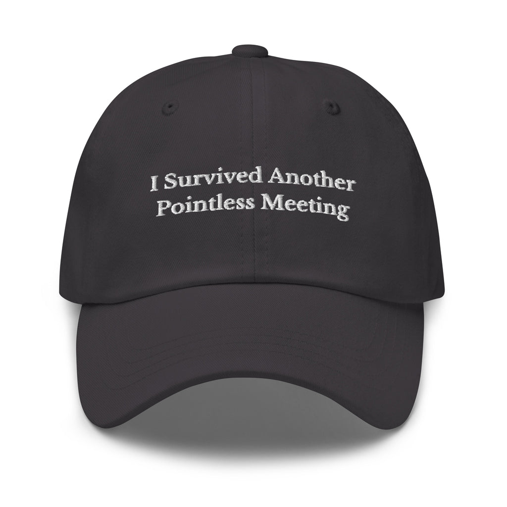 Survived Pointless Meeting Cap - insiderclo