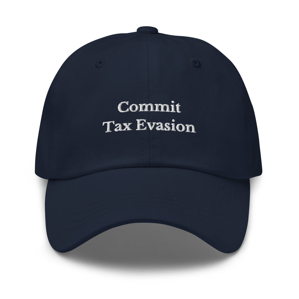 Commit Tax Evasion Cap - insiderclo