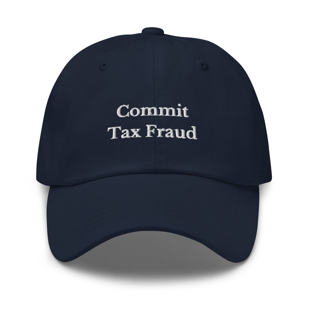 Commit Tax Fraud Cap - insiderclo