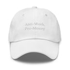 Anti - Work, Pro - Money Cap - insiderclo