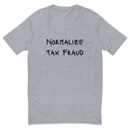 Normalize Tax Fraud T-shirt - insiderclo