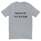 Normalise Tax Evasion T-shirt - insiderclo