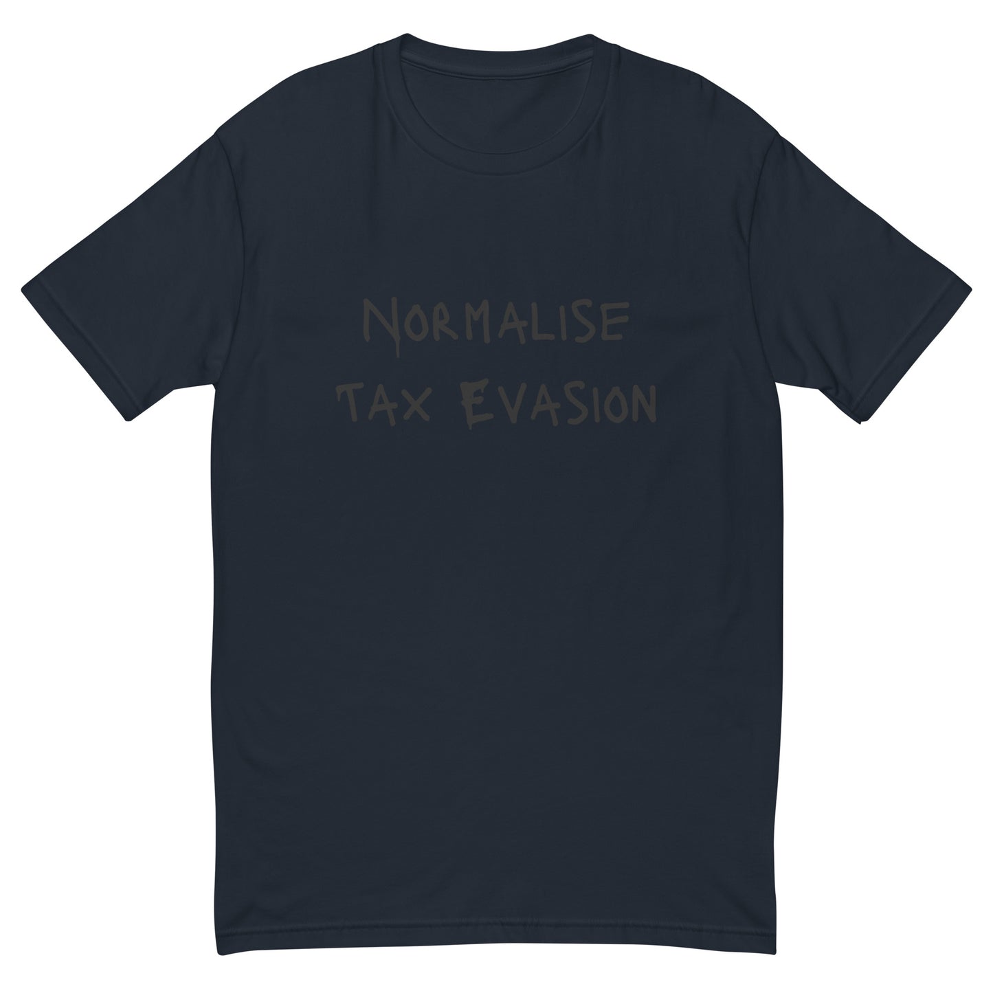 Normalise Tax Evasion T-shirt