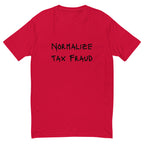 Normalize Tax Fraud T-shirt - insiderclo