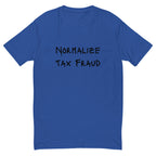 Normalize Tax Fraud T-shirt - insiderclo