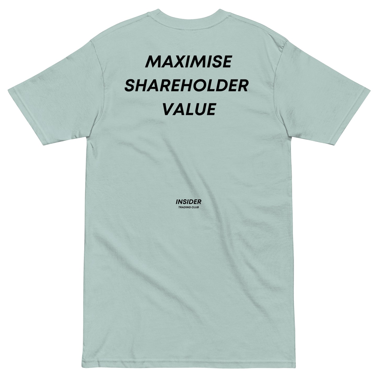 Maximise Shareholder Value T-shirt