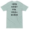 Need Money For Ponzi Scheme T-shirt - insiderclo