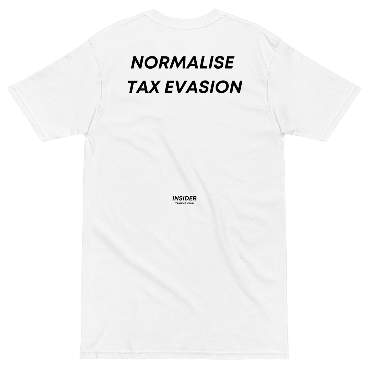 Normalise Tax Evasion T-shirt