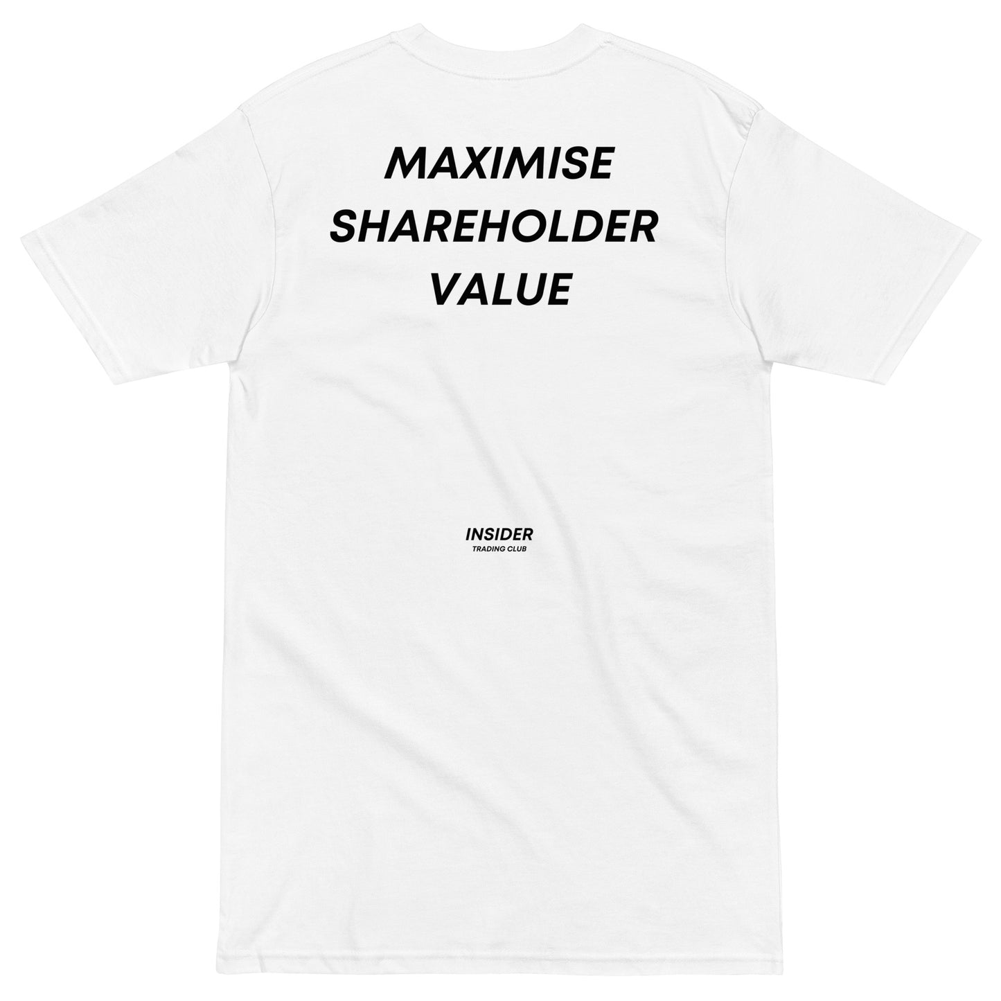 Maximise Shareholder Value T-shirt