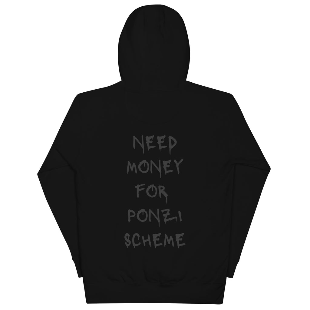Need Money For Ponzi Scheme Hoodie - insiderclo