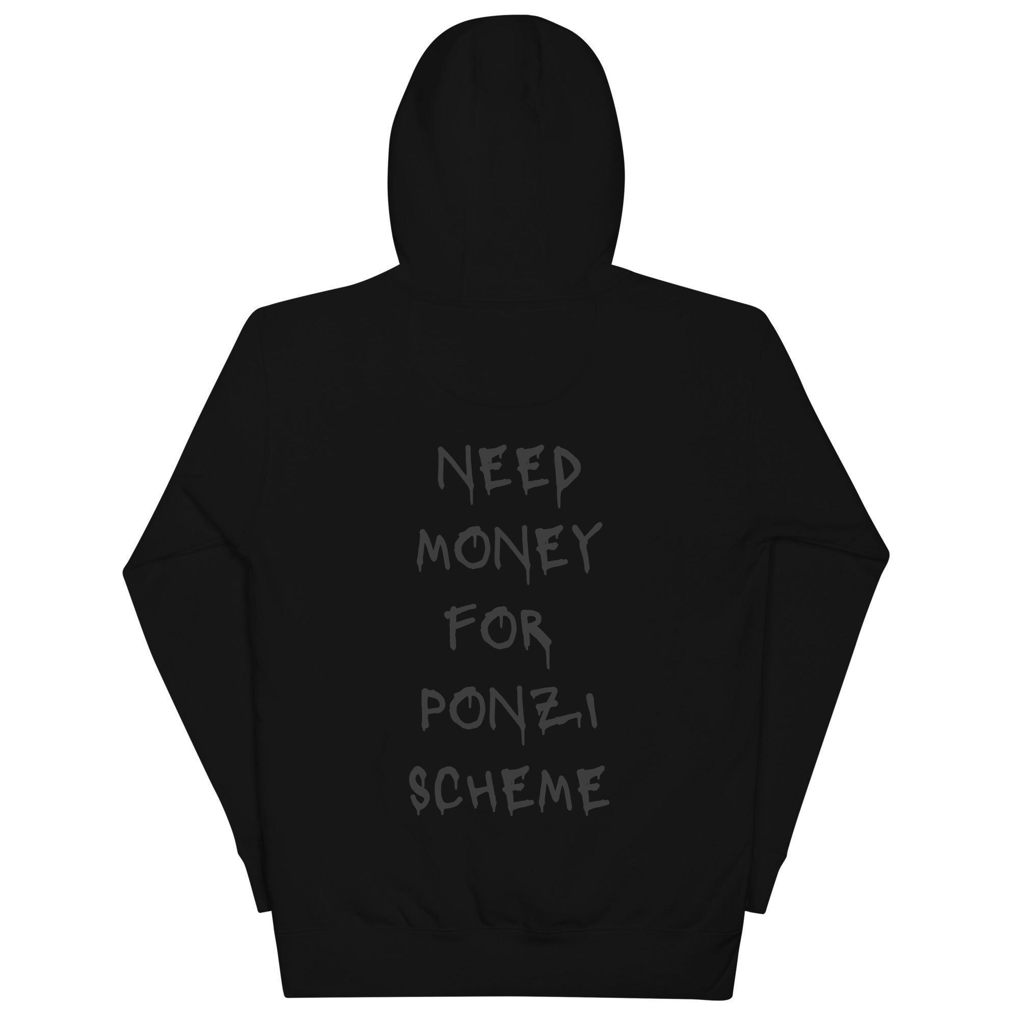 Need Money For Ponzi Scheme Hoodie - insiderclo