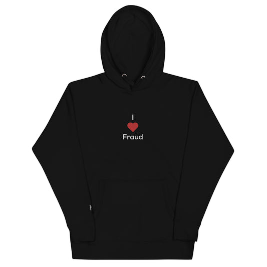 I <3 Fraud Hoodie