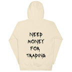 Need Money For Trading Hoodie - insiderclo
