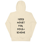 Need Money For Ponzi Scheme Hoodie - insiderclo