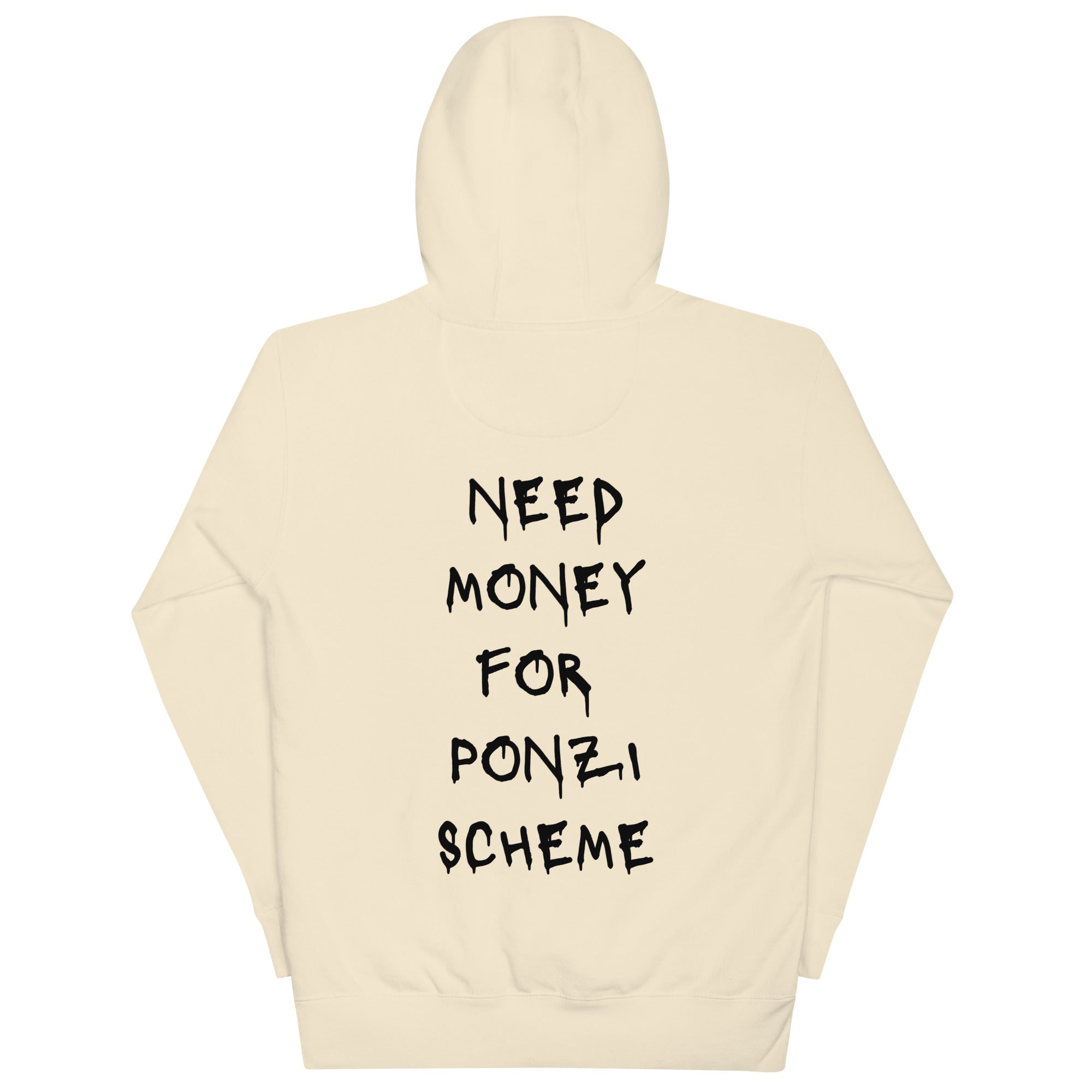 Need Money For Ponzi Scheme Hoodie - insiderclo
