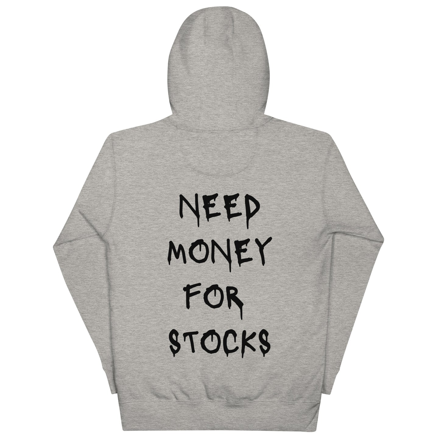 Need Money For Stocks Hoodie