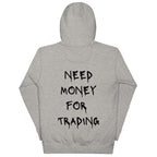 Need Money For Trading Hoodie - insiderclo
