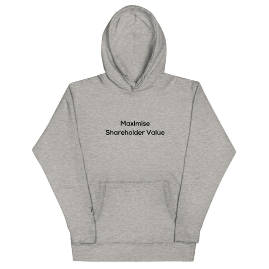 Shareholder Value Hoodie