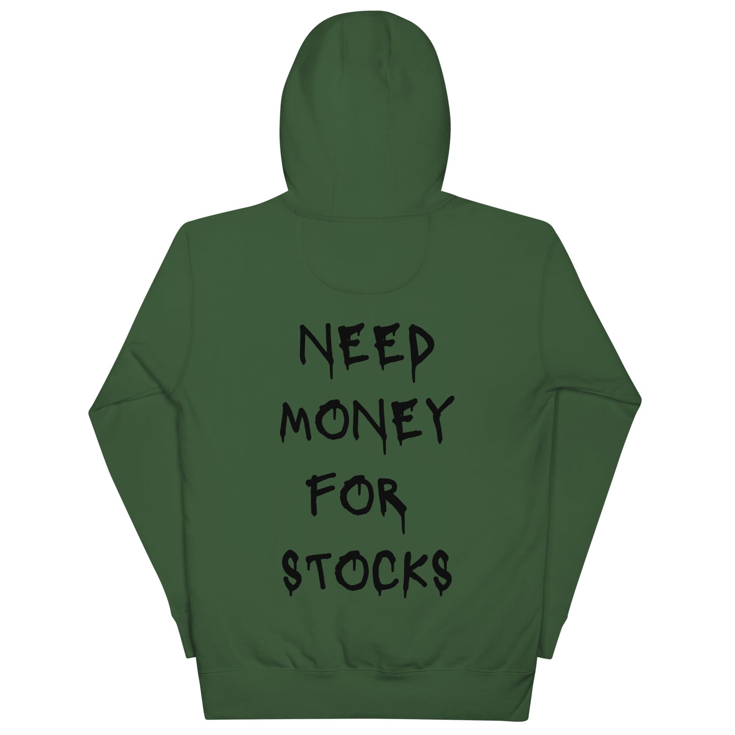 Need Money For Stocks Hoodie