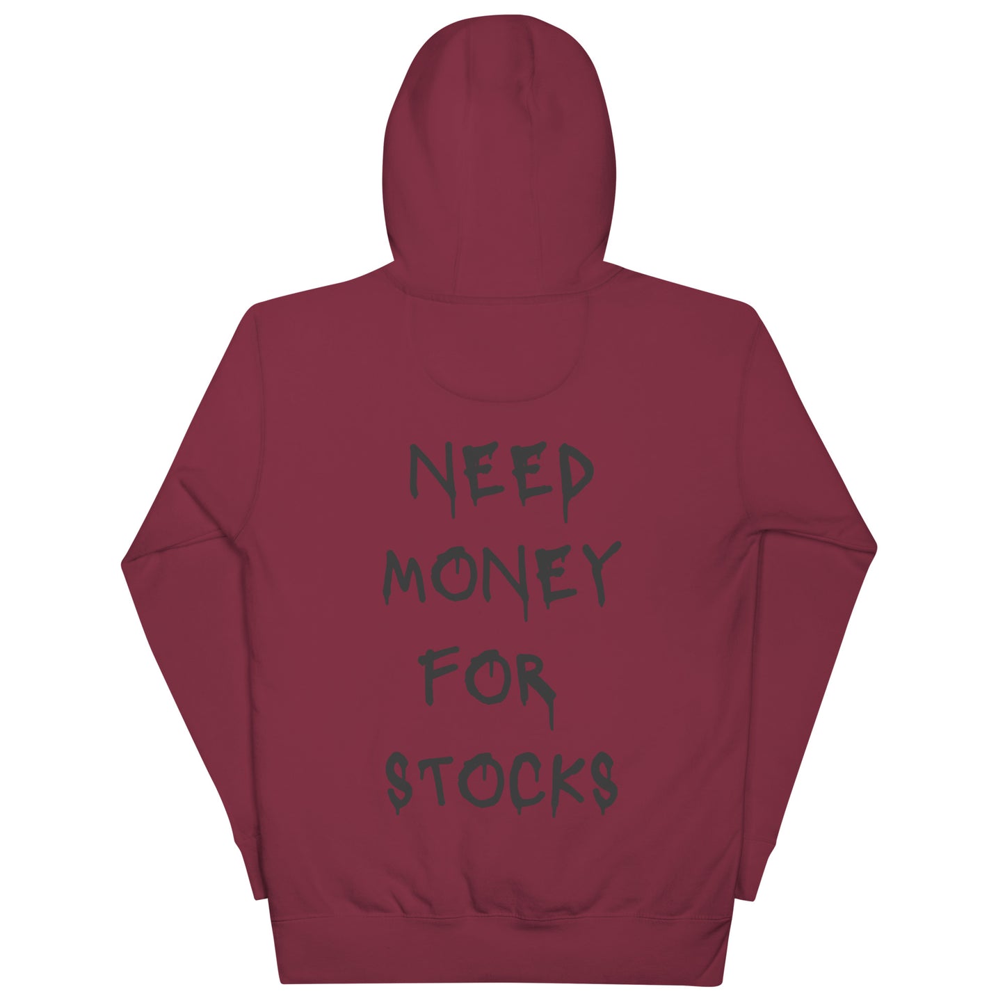 Need Money For Stocks Hoodie