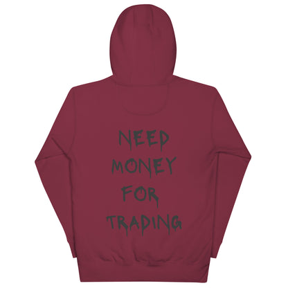 Need Money For Trading Hoodie - insiderclo