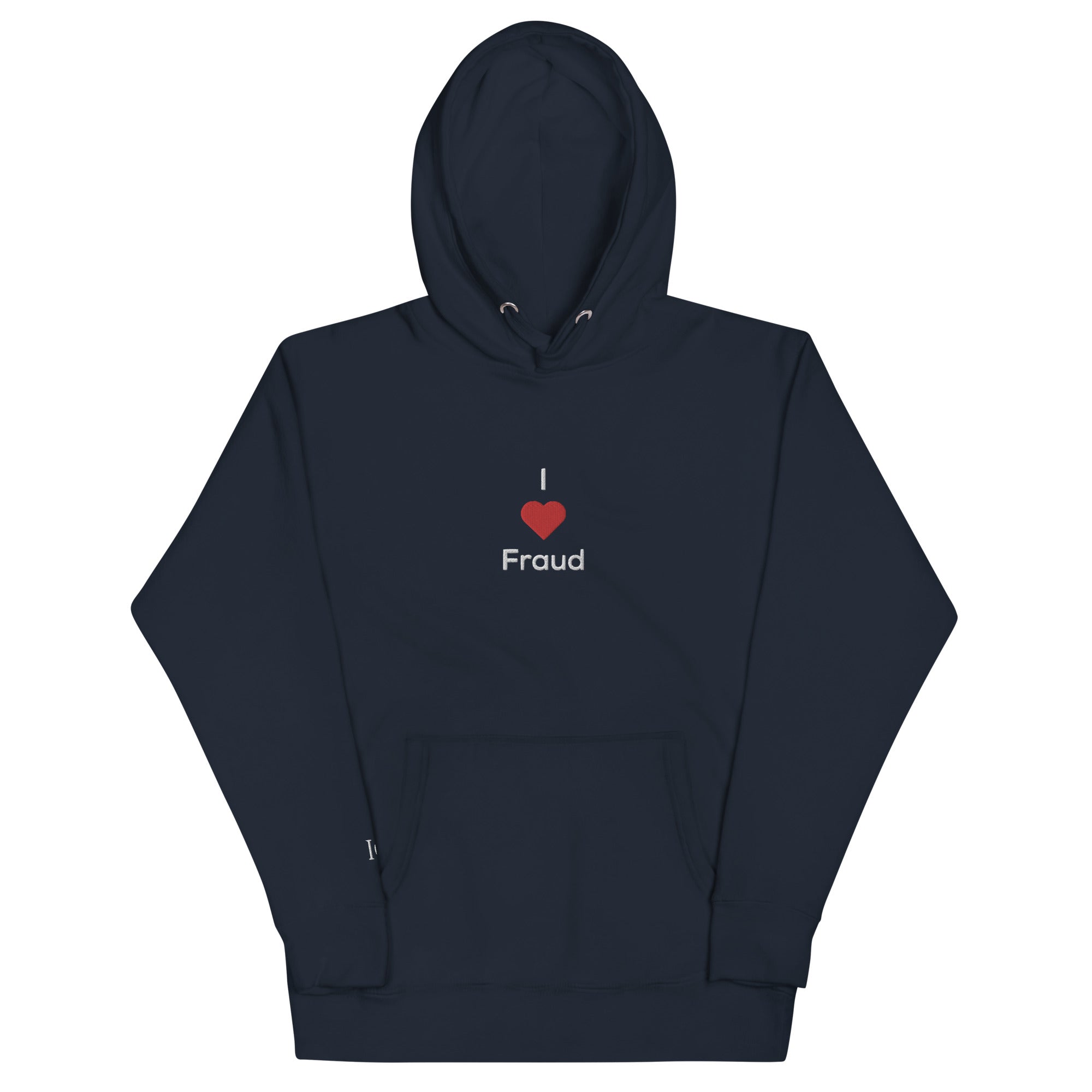I <3 Fraud Hoodie - insiderclo